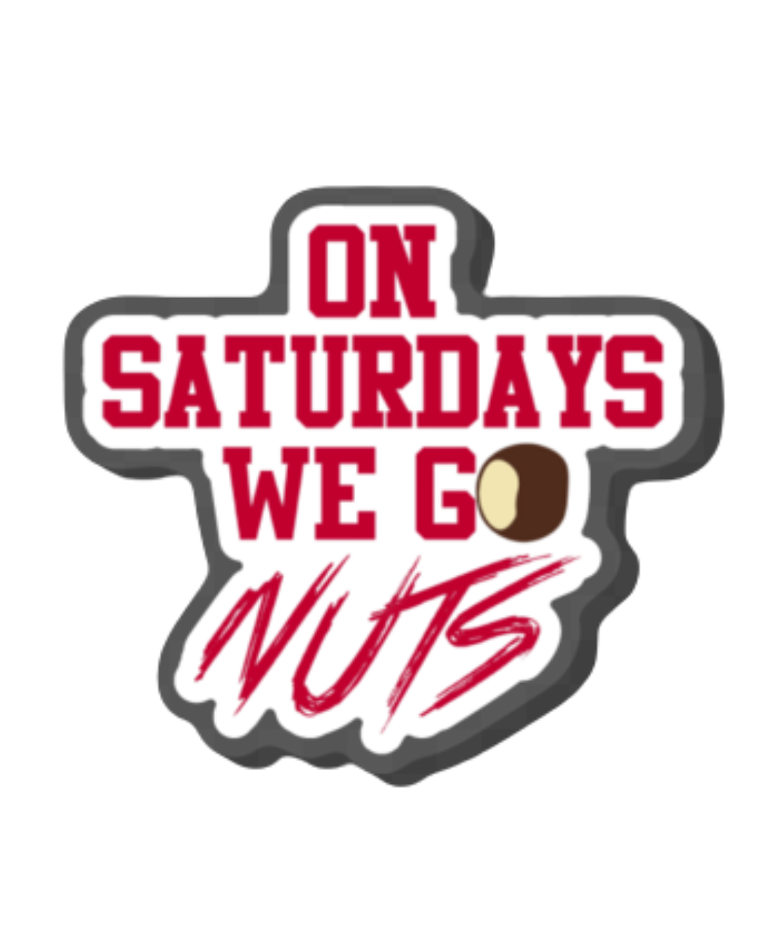 On Saturdays We go Nuts Pin