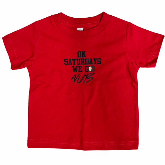 Red on saturdays we go nuts Tee Toddler(Black Lettering Edition)