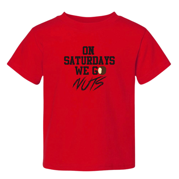 Red o saturdays we go nuts Tee Toddler(Black Lettering Edition)