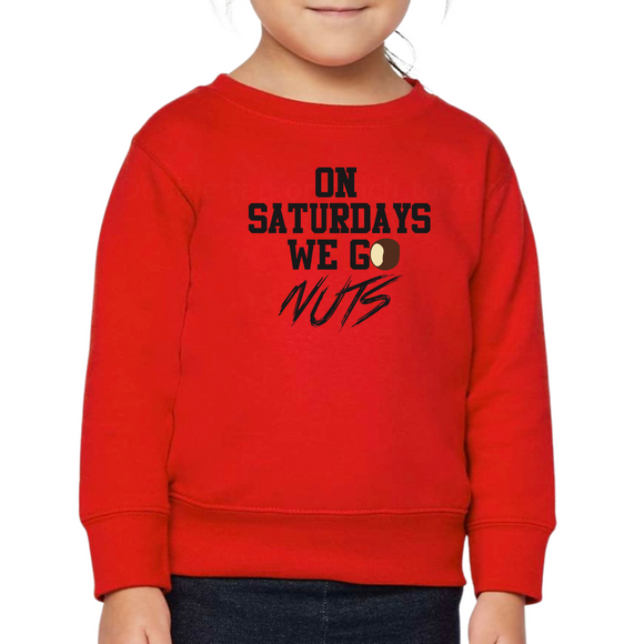 Red on saturdays we go nuts Toddler Crewneck Sweater (Black Lettering Edition)