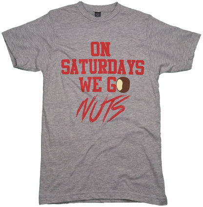 On Saturdays We Go Nuts Tee